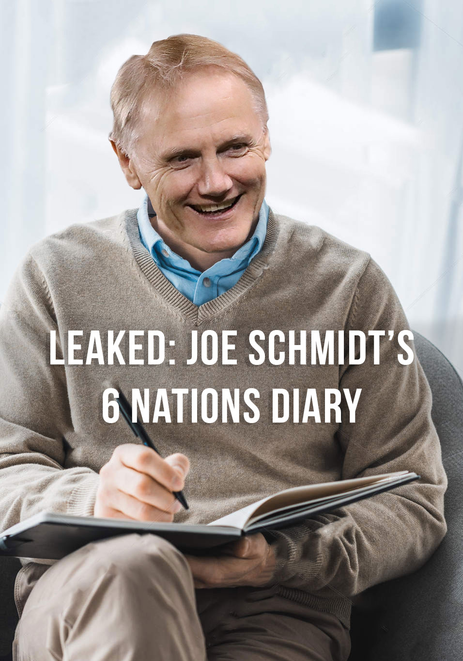LEAKED: Joe Schmidt’s 6 Nations Diary