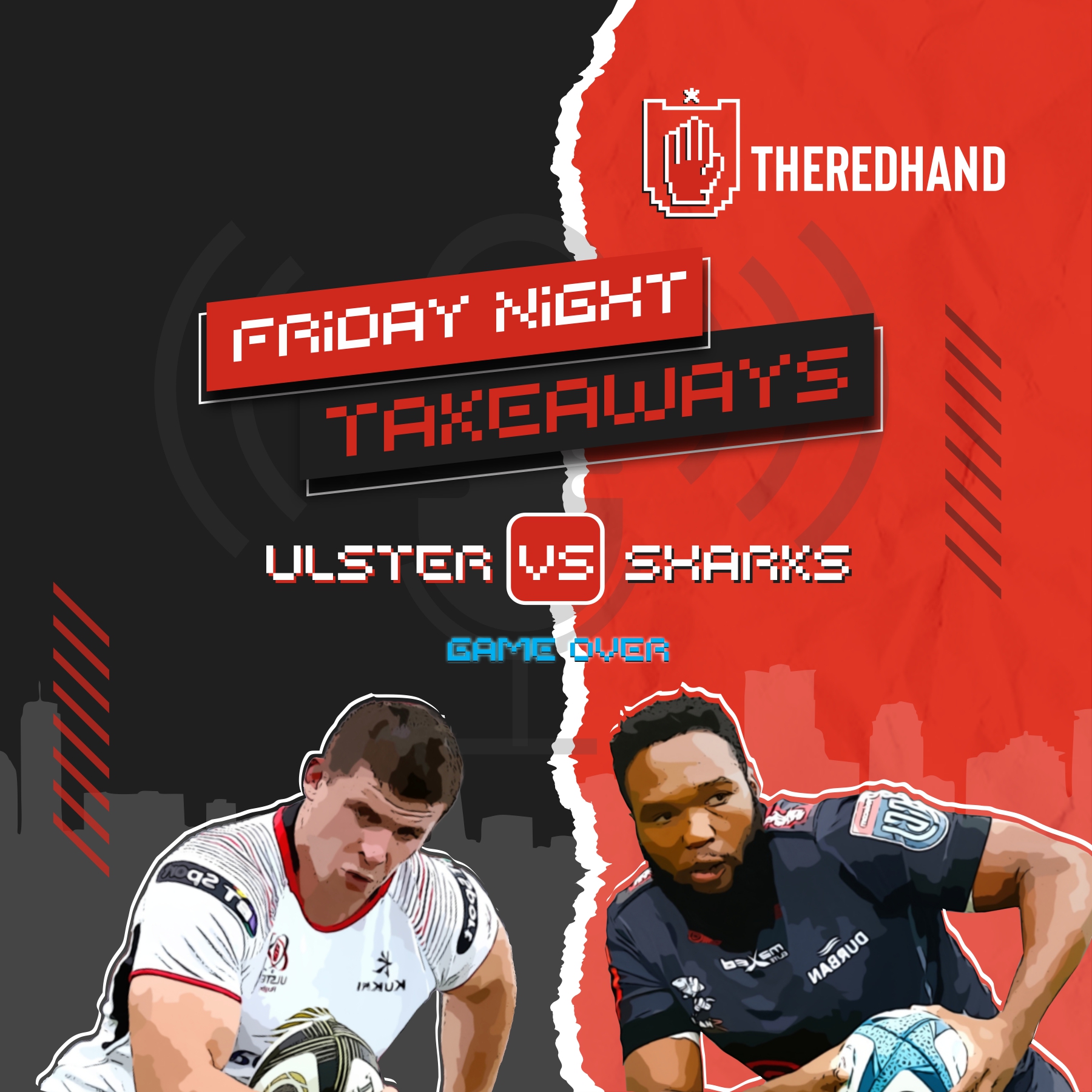 Friday Night Takeaways: Ulster v Sharks