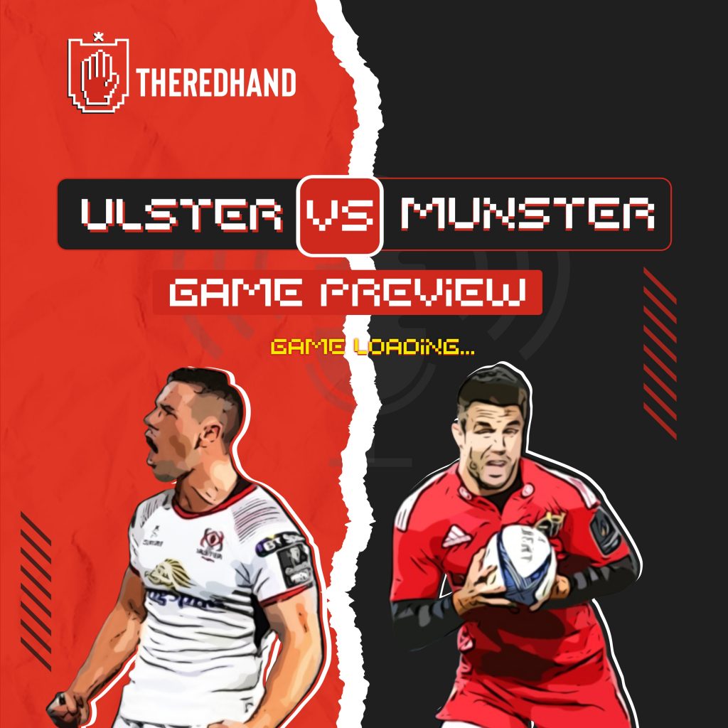 Ulster v Munster: Game Preview